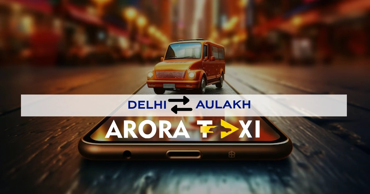 delhi to aulakh TAXI