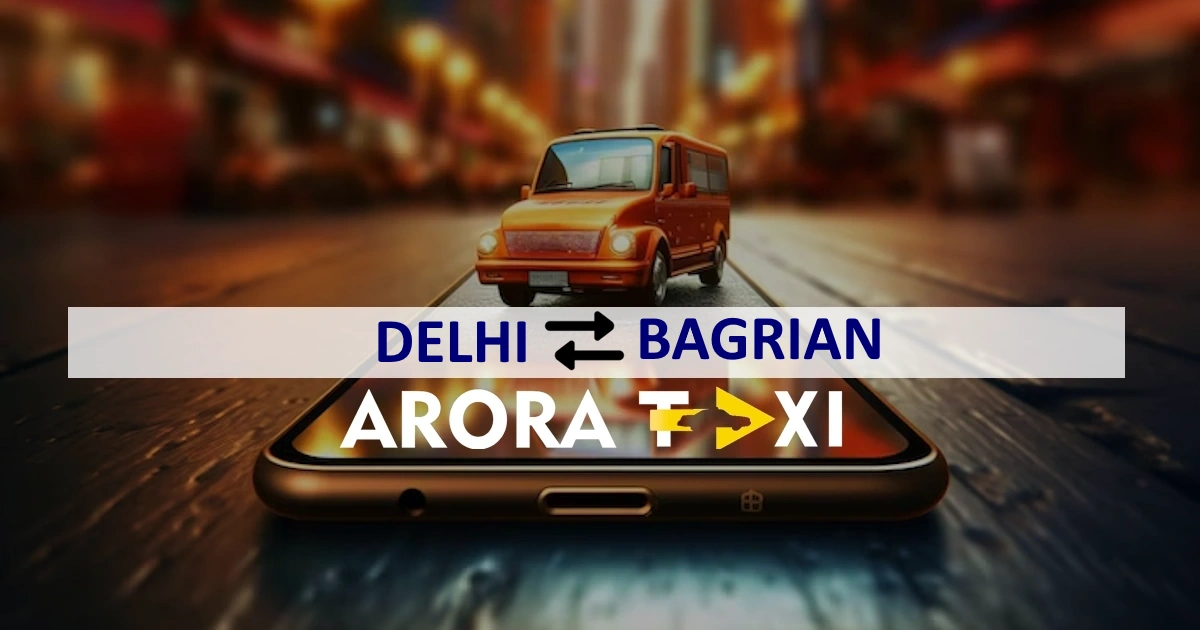Delhi To Bagrian taxi