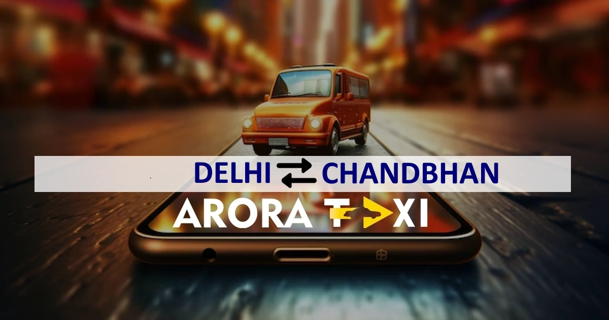 Delhi To Chandbhan taxi